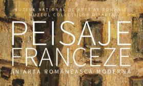 Expoziția Peisaje franceze în arta românească modernă, la Muzeul Colecțiilor de Artă