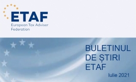Newsletterul ETAF din luna iulie. Principalele noutăți fiscale europene din ultimele luni