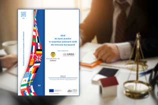 Ghidul de bune practici în expertiza judiciară civilă din Uniunea Europeană, disponibil în limba română