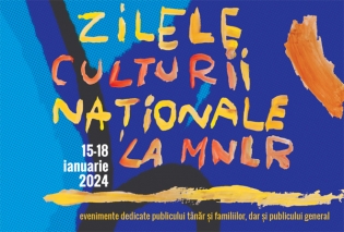 15-18 ianuarie 2024: Zilele Culturii Naționale la MNLR