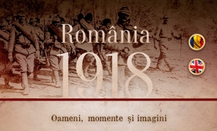 Se lansează enciclopedia digitală „România 1918. Oameni, momente și imagini”
