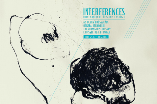 Festivalul Internațional de Teatru Interferențe 2016