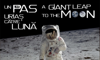 Expoziţia „Un pas uriaş către Lună/A Giant Leap to the Moon”, la Muzeul Naţional de Istorie a României