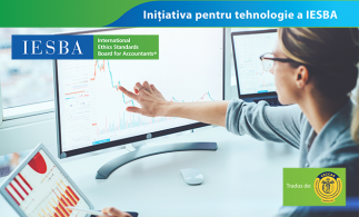 Primul raport al Inițiativei pentru tehnologie a IESBA, tradus de CECCAR în limba română