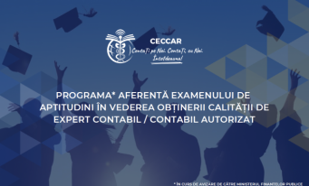 Programa aferentă Examenului de aptitudini în vederea obținerii calității de expert contabil/contabil autorizat