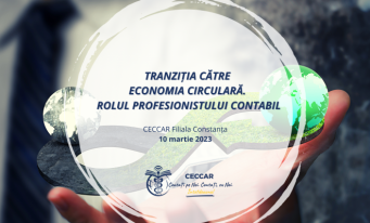 CECCAR Constanța: Tranziția către economia circulară. Rolul profesionistului contabil