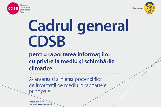 Cadrul general CDSB pentru raportarea informațiilor cu privire la mediu și schimbările climatice, tradus de CECCAR în limba română