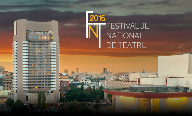 Festivalul Național de Teatru, ediția 2016