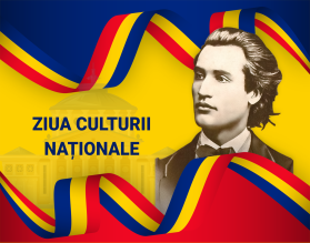 Ziua Culturii Naționale: promovarea valorilor care inspiră și stimulează creația