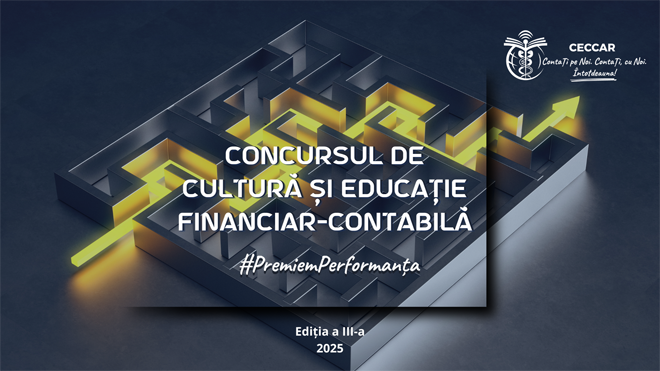 Concursul de cultură și educație financiar-contabilă, ediția a III-a. Etapa națională: Ministerul Educației și Cercetării și CECCAR premiază performanța