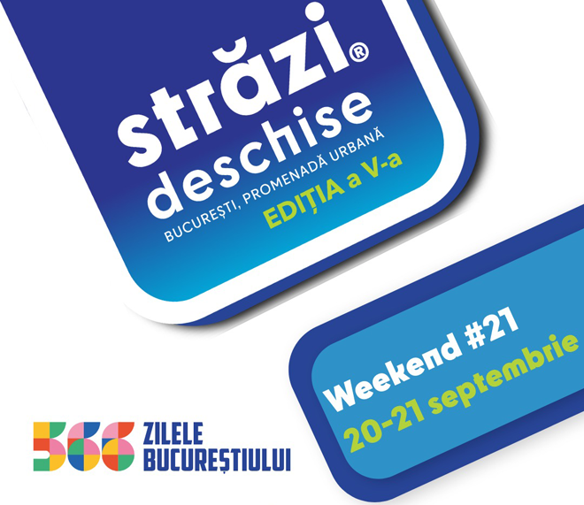 Weekend festiv, la „Străzi Deschise – București, Promenadă urbană”, cu prilejul Zilelor Bucureștiului