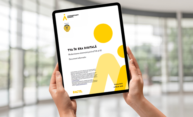 CECCAR pune la dispoziție în limba română documentul elaborat de Accountancy Europe TVA în era digitală: modernizarea sistemului privind TVA al UE