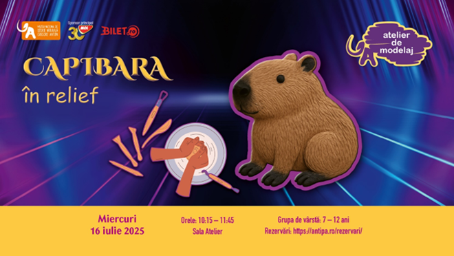 Atelier de modelaj la Muzeul Antipa – „Capibara în relief”