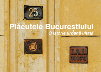 Expoziția „Plăcuțele vechi ale caselor din Bucureștii de altădată – o istorie urbană uitată”, în perioada 27 octombrie–4 noiembrie 2025, la OAR București