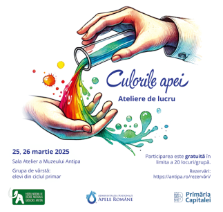 Culorile Apei - un eveniment special la Muzeul Național de Istorie Naturală „Grigore Antipa”