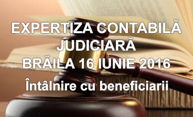 Filiala CECCAR Brăila: Întâlnire cu beneficiarii expertizelor contabile judiciare