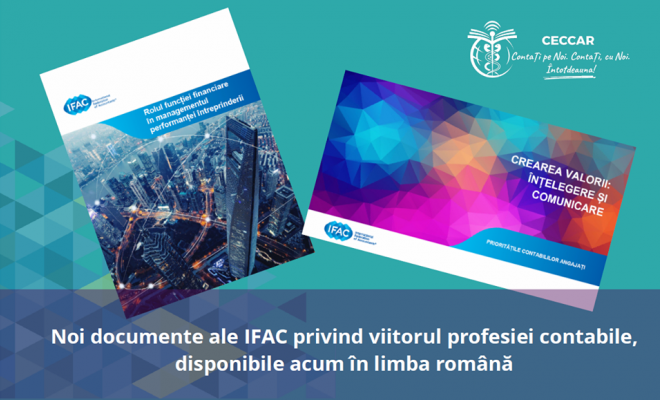 Două noi documente ale IFAC privind viitorul profesiei contabile, traduse de CECCAR în limba română