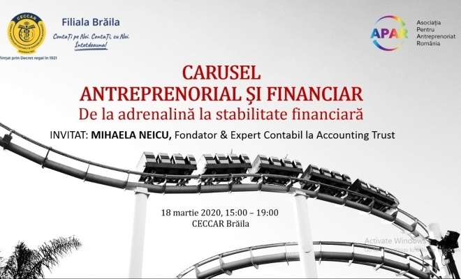Miercuri, 18 martie: Carusel antreprenorial și financiar – De la adrenalină la stabilitate financiară, eveniment dedicat oamenilor de afaceri brăileni